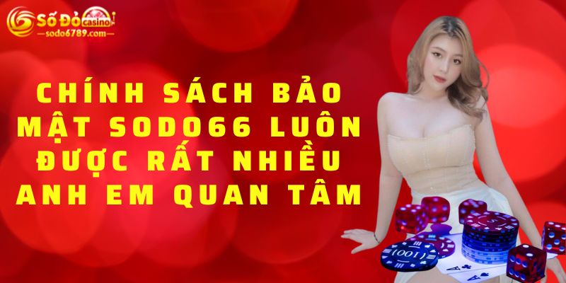 Chính sách bảo mật SODO66