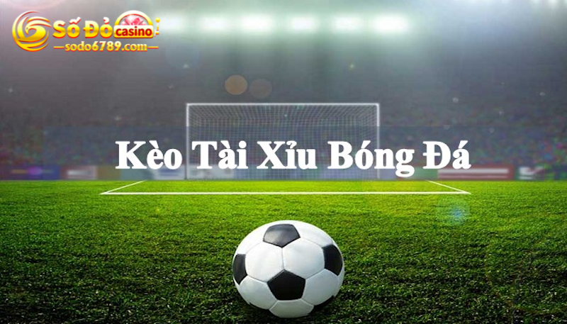 Kèo tài xỉu